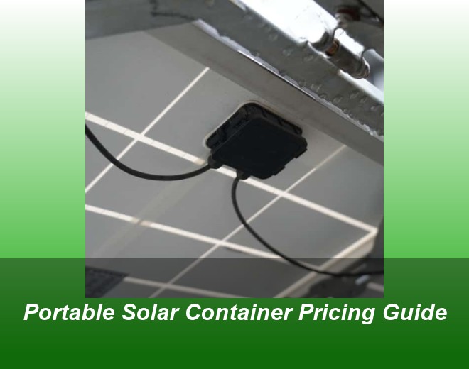 Portable Solar Container Pricing Guide